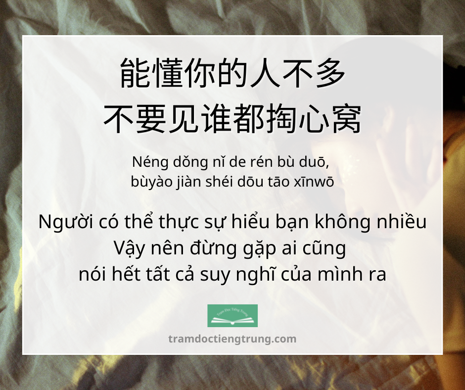 Người có thể thực sự hiểu bạn không nhiều Vậy nên đừng gặp ai cũng nói hết tất cả suy nghĩ của mình ra